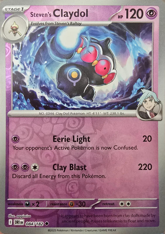 Steven's Claydol [Non Holo & Reverse Holo] - 84 (DRI)