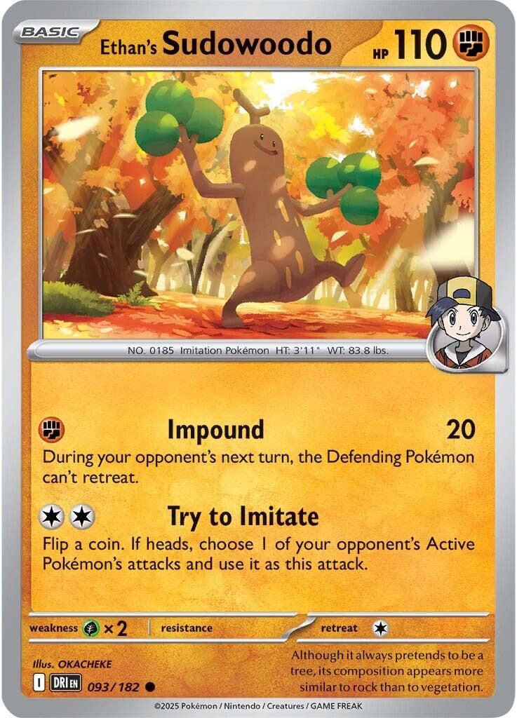 Ethan's Sudowoodo [Non Holo & Reverse Holo] - 93 (DRI)