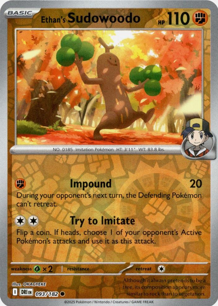 Ethan's Sudowoodo [Non Holo & Reverse Holo] - 93 (DRI)